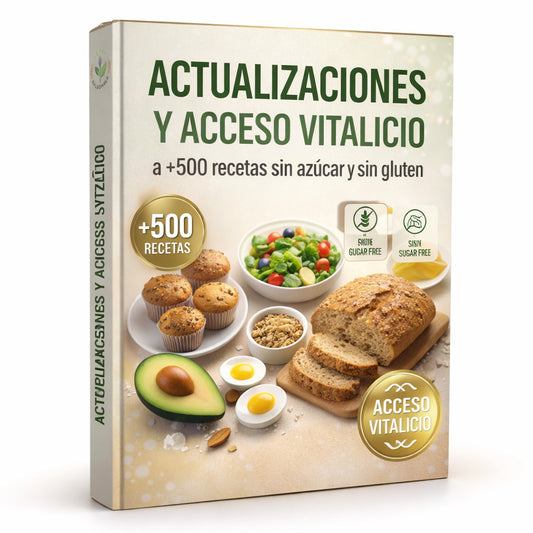Actualizacion y Acceso vitalicio a +500 recetas sin azúcar y sin gluten